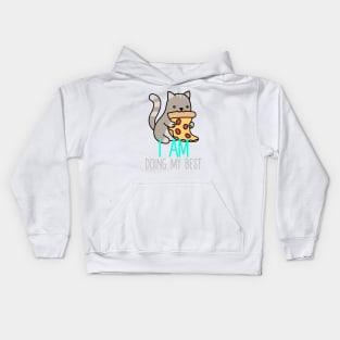 I am Doing My Best - Pizza Cat Kids Hoodie